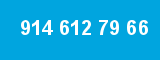 914 612 79 66